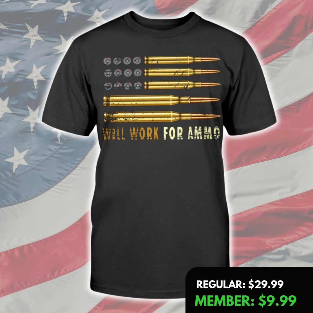 Will Work For Ammo T-Shirt