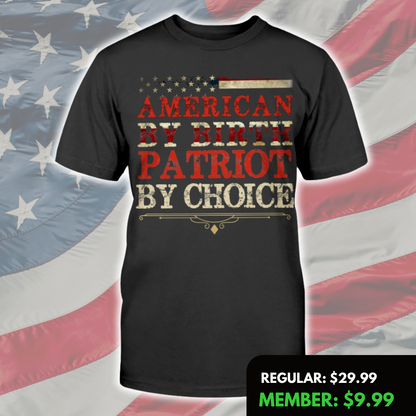 Patriot By Choice T-Shirt