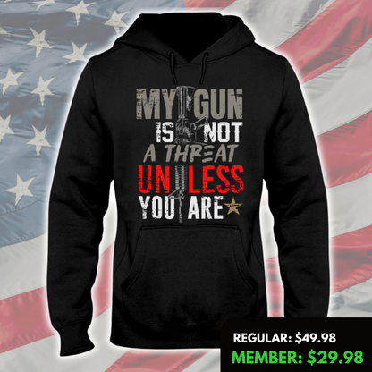 My Gun is Not A Threat Hoodie