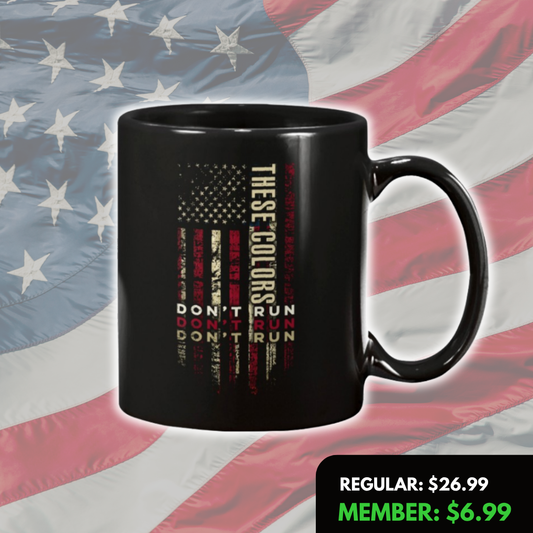 These Colors Don't Run Mug