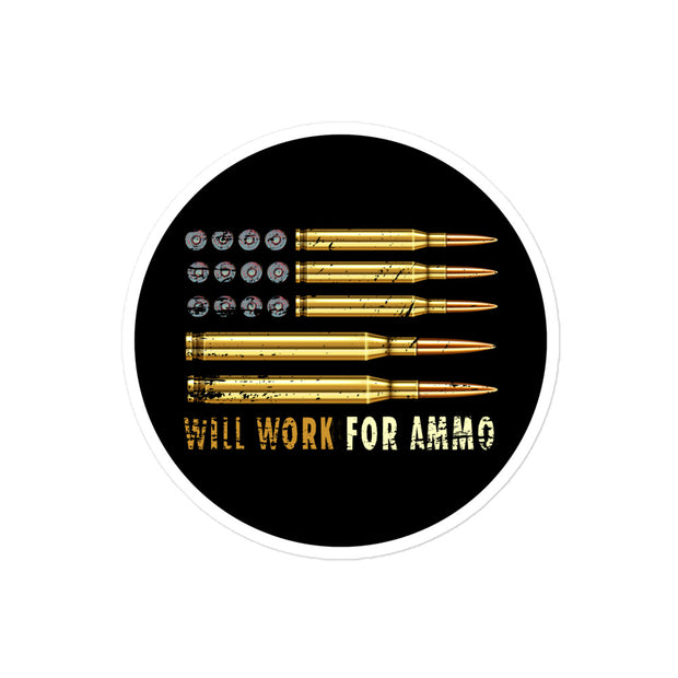 Will Work For Ammo 4x4in Decal