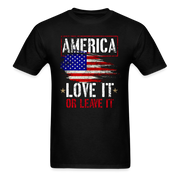 Love It Or Leave It T-Shirt - black