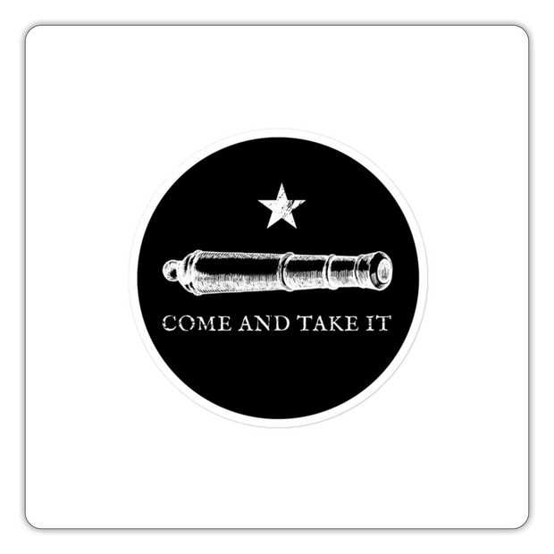 Come And Take It Decal - white matte